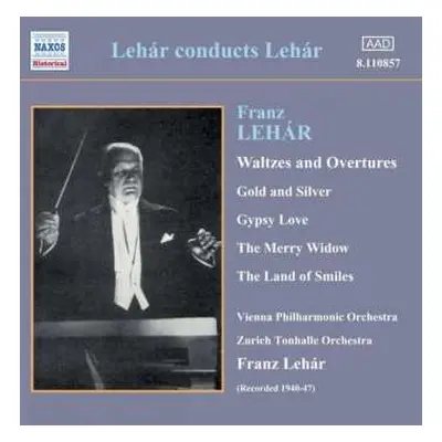 CD Franz Lehár: Lehár Conducts Lehár