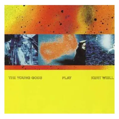 LP The Young Gods: The Young Gods Play Kurt Weill