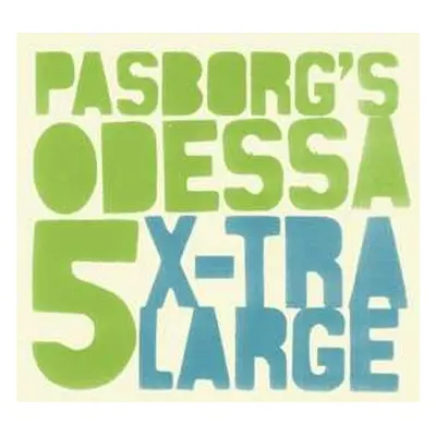 CD Stefan Pasborg's Odessa 5: X-tra Large