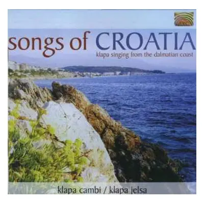 CD Klapa Cambi: Songs Of Croatia - Klapa Singing From The Dalmatian Coast