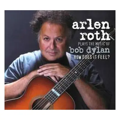 CD Arlen Roth: Plays The Music Of Bob Dylan