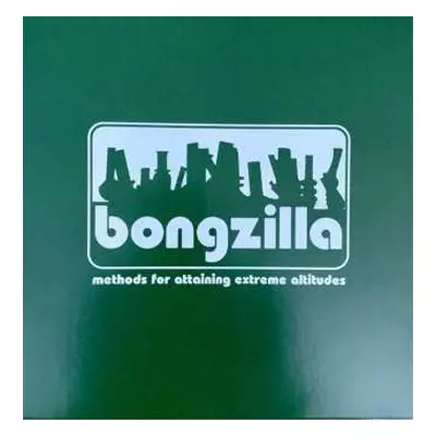 LP Bongzilla: Methods For Attaining Extreme Altitudes LTD