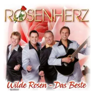 CD Rosenherz: Wilde Rosen - Das Beste