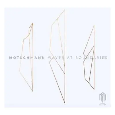 CD Johannes Motschmann: Waves At Bounderies