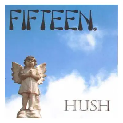 LP Fifteen: Hush