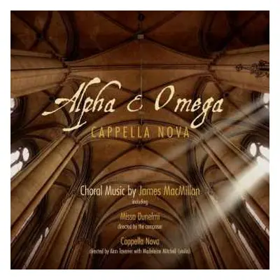 CD James MacMillan: Alpha & Omega (Choral Music By James MacMillan)