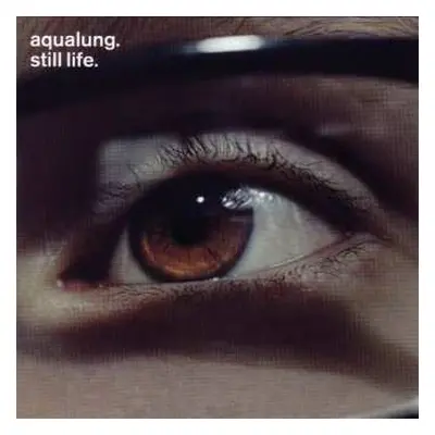 LP Aqualung: Still Life CLR | DLX | LTD