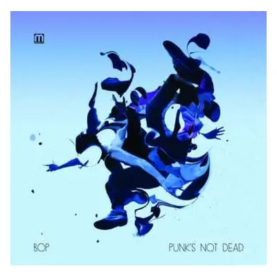 LP Bop: Punk's Not Dead