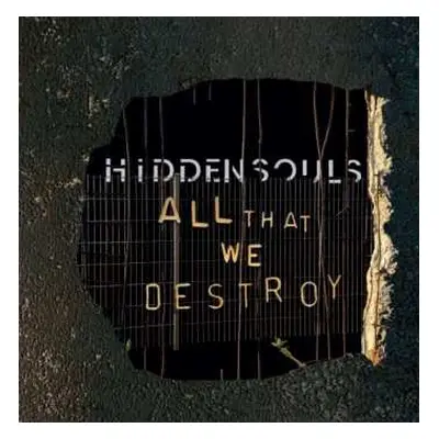 CD Hidden Souls: All That We Destroy