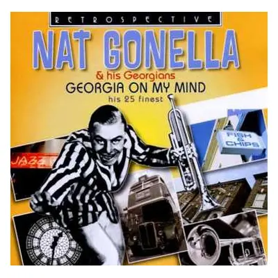 CD Nat Gonella & His Georgians: Georgia On My Mind