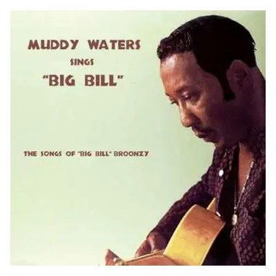 CD Muddy Waters: Muddy Waters Sings "Big Bill"