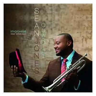 CD Sean Jones Quartet: Im.Pro.Vise Never Before Seen