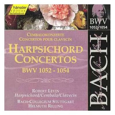 CD Robert Levin: Harpsichord Concertos BWV 1052 - 1054