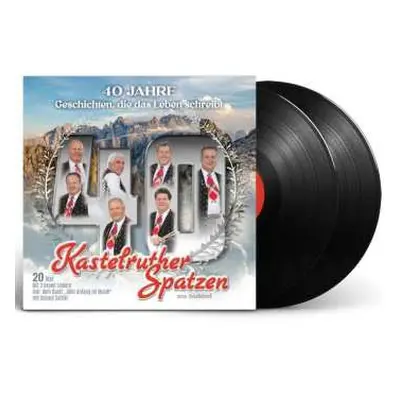 2LP Kastelruther Spatzen: 40 Jahre - Geschichten, Die Das Leben Schreibt LTD