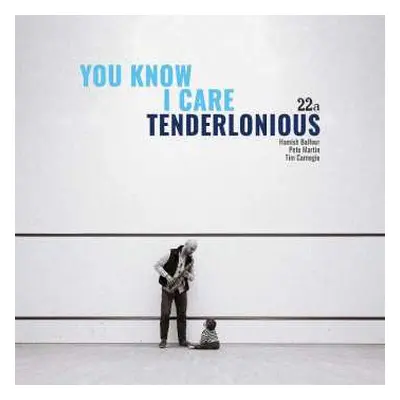 CD Tenderlonious: You Know I Care