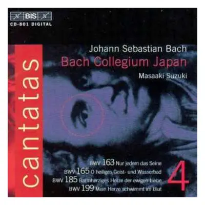 CD Johann Sebastian Bach: Cantatas 4 : BWV 163 Nur Jedem Das Seine - BWV 165 O Heiliges Geist- U