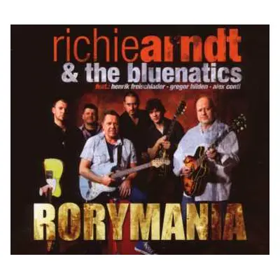 CD Richie Arndt & The Bluenatics: Rorymania