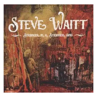 CD Steve Waitt: Stranger In A Stranger Land