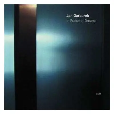 CD Jan Garbarek: In Praise Of Dreams