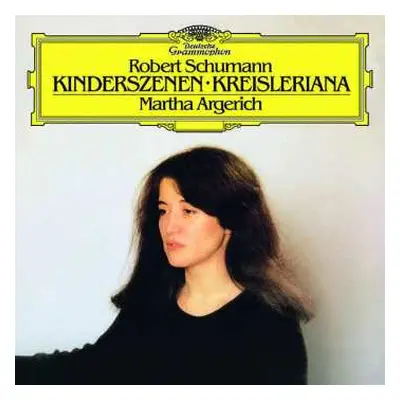 LP Robert Schumann: Kinderszenen • Kreisleriana