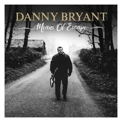 LP Danny Bryant: Means Of Escape CLR