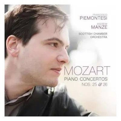 CD Wolfgang Amadeus Mozart: Piano Concertos Nos. 25 & 26