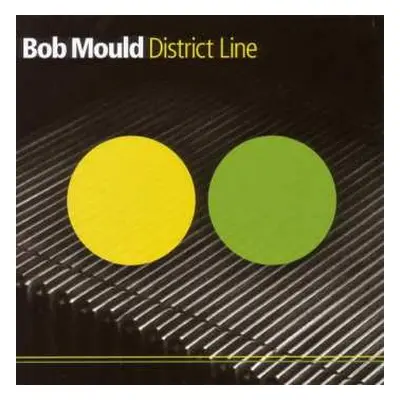 CD Bob Mould: District Line