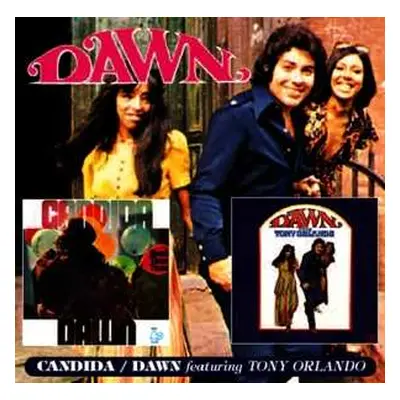 CD Dawn: Candida/Dawn Featuring Tony Orlando