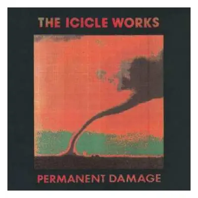 CD The Icicle Works: Permanent Damage