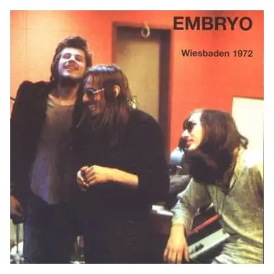 CD Embryo: Wiesbaden 1972