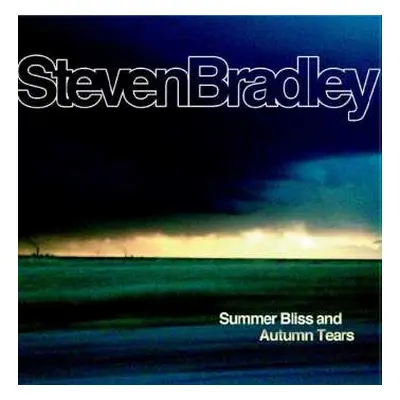 LP Steven Bradley: Summer Bliss and Autumn Tears CLR