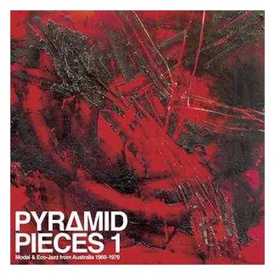 LP Various: Pyramid Pieces 1 (Modal & Eco-Jazz From Australia 1969-79)