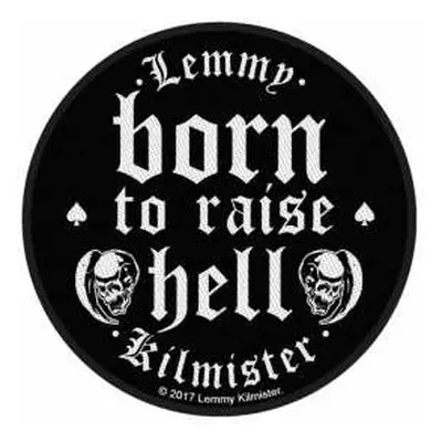 Nášivka Born To Raise Hell