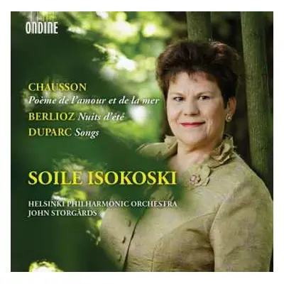 CD Ernest Chausson: Soile Isokoski - Chausson / Berlioz / Duparc