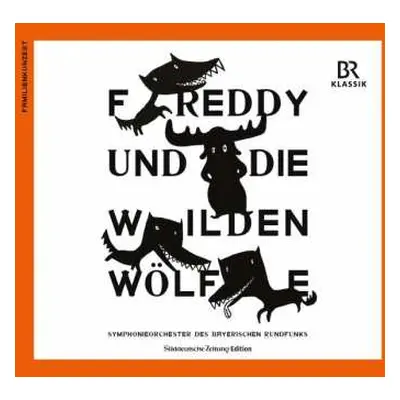 CD Various: Symphonieorchester Des Bayerischen Rundfunks - Freddy Und Die Wilden Wölfe