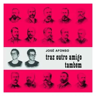 LP José Afonso: Traz Outro Amigo Também