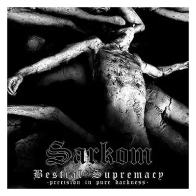 CD Sarkom: Bestial Supremacy (Precision In Pure Darkness)