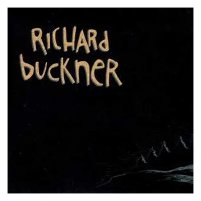 LP Richard Buckner: The Hill