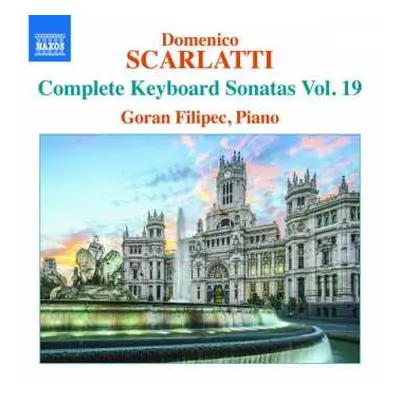 CD Domenico Scarlatti: Complete Keyboard Sonatas Vol.19