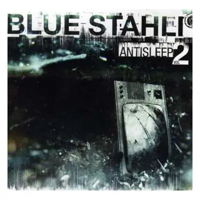 CD Blue Stahli: Antisleep Vol. 02