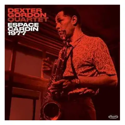 CD Dexter Gordon Quartet: Espace Cardin 1977