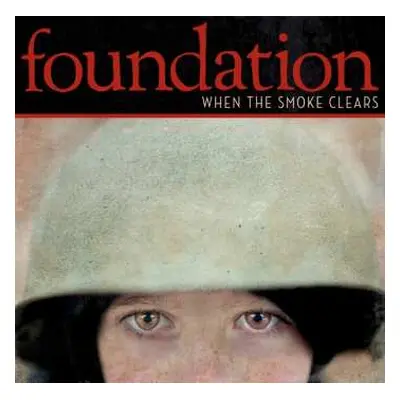 CD Foundation: When The Smoke Clears