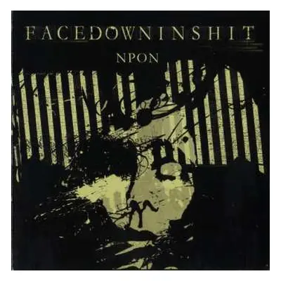 CD Facedowninshit: Nothing Positive, Only Negative