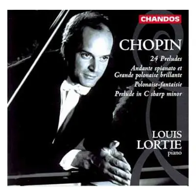 CD Frédéric Chopin: 24 Preludes; Andante Spianato Et Grande Polonaise Brilliante; Polonaise-Fant