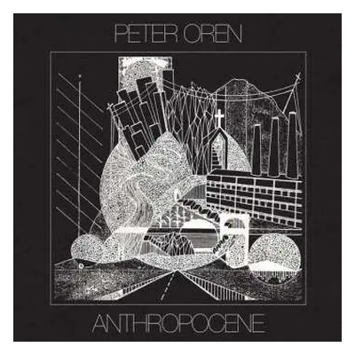 LP Peter Oren: Anthropocene