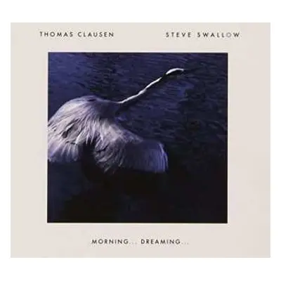 CD Steve Swallow: Morning… Dreaming…