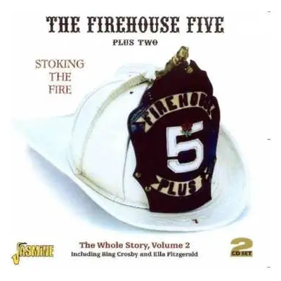 2CD Firehouse Five Plus Two: Stoking The Fire: The Whole Story, Volume 2