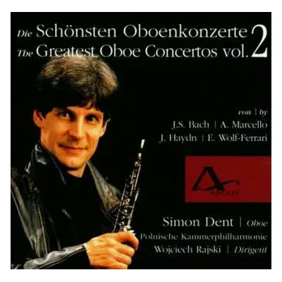 CD Johann Sebastian Bach: Simon Dent Spielt Oboenkonzerte Vol.2