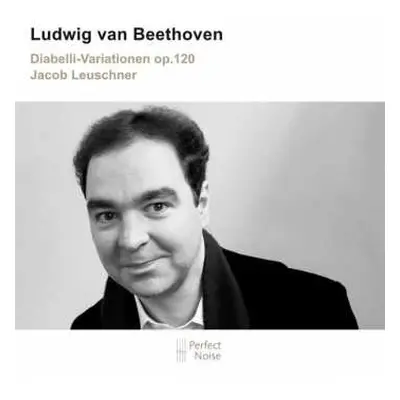 CD Ludwig van Beethoven: Diabelli -Variationen Op. 120