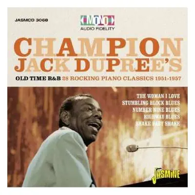 CD Champion Jack Dupree: Champion Jack Dupree's Old Time R&B: 28 Rocking Piano Classics 1951-195